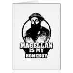 Ferdinand Magellan is my homeboy cards