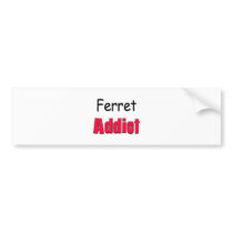 Ferret Addict bumper stickers