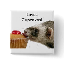 Ferrets Love Cupcakes Pinback Button