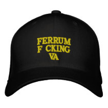 FERRUM, F^CKING, VA embroidered hats