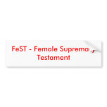 FeST - Female Supremacy Testament Bumper Sticker