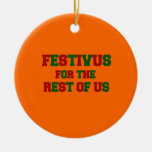 Festivus for the rest of us ornament