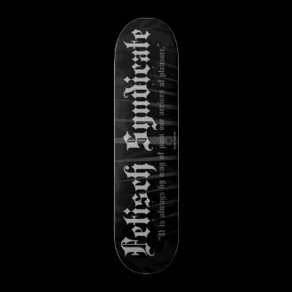 Fetisch Syndicate Skateboard Deck Black