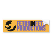 Fetus in Fetu Productions Bumper Sticker bumper stickers by jokesternc Fetus in Fetu Productions Bumper Sticker bumper stickers