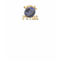 FetusGear T t-shirts