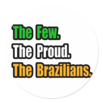 Few Proud Brazilians stickers by Brazilian_Pride Few Proud Brazilians stickers