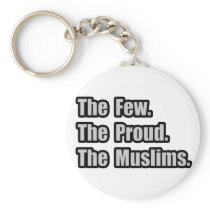 Few. Proud. Muslims. Key Chain