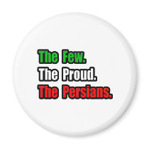 Few Proud Persians Magnets