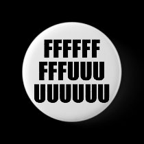 FFFFFFFFFUUUUUUUUU buttons