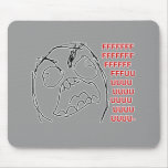 FFFFUUUUU MOUSEPAD