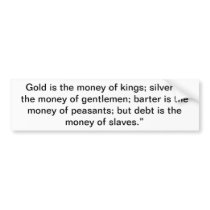 Fiat Paper Money = Slavery Bumper Stickers