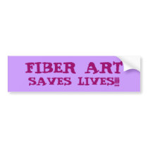 FIBER ART SAVES LIVES!!! bumper stickers by maitrilibellule FIBER ART SAVES LIVES!!! bumper stickers