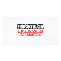 Fibromyalgia...Cool Kids photo cards