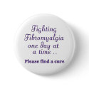 fibromyalgia ... find a cure buttons