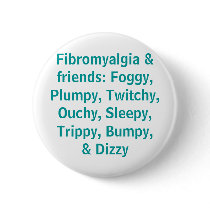 Fibromyalgia & friends - button by Horseshoes3 Fibromyalgia & friends - button