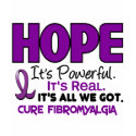 Fibromyalgia HOPE 1 t-shirts