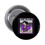 Fibromyalgia  I Fight Like A Girl Battle buttons