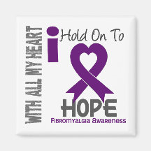 Fibromyalgia I Hold On To Hope Refrigerator Magnets