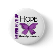 Fibromyalgia Never Give Up Hope Butterfly 4.1 buttons