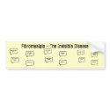 Fibromyalgia - The Invisible Disease bumper stickers by Fibrohugs Fibromyalgia - The Invisible Disease bumper stickers