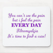 Fibromyalgia - time for a cure mousepads