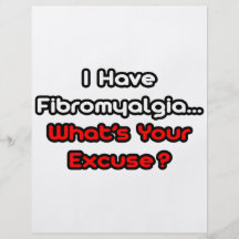 Fibromyalgia...What's Your Excuse? Full Color Flyer