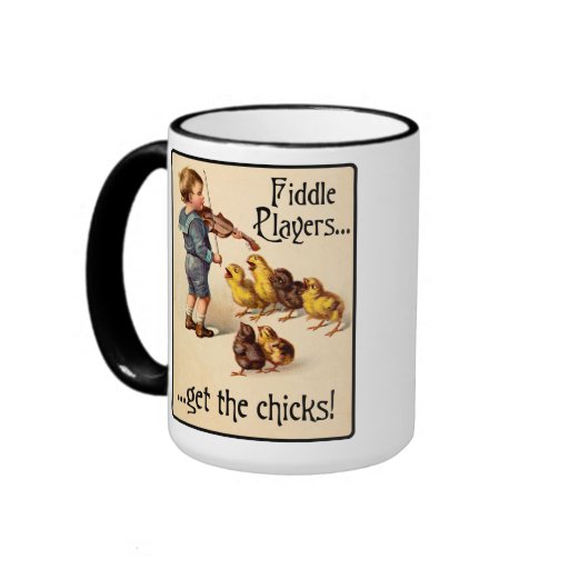 Fiddle Players Get the Chicks Violin Music Coffee Mugs
