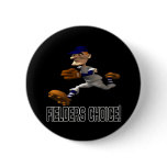 Fielders Choice buttons