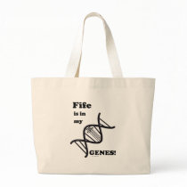 Fife Is In My Genes Tote Bag