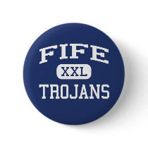 Fife - Trojans - High School - Tacoma Washington buttons