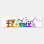 Fifth Grade Teacher Bumper Stickers