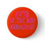 Fifty is the New Fabulous Products Buttons