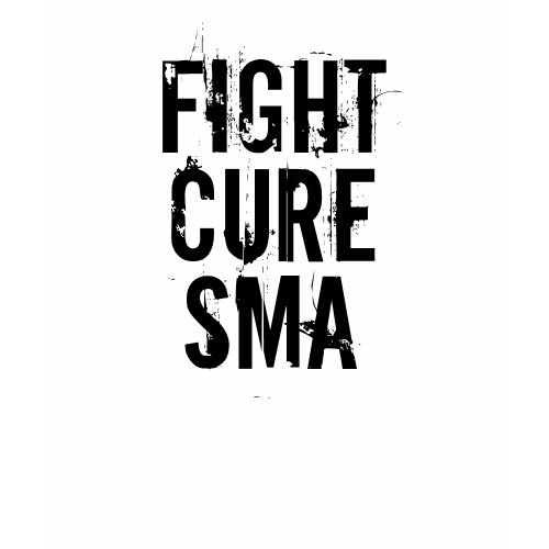 FIGHT, CURE, SMA shirt