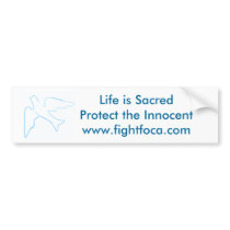 Fight FOCA, Pro-Life bumper stickers by aelilley1 Fight FOCA, Pro-Life bumper stickers