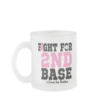 Fight For 2nd Base - Breast Cancer Awareness Coffee Mugs