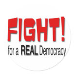 Fight for a Real Democracy Round Sticker