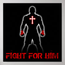 FIGHT FOR HIM POSTERS