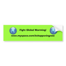 Fight Global Warming! bumper stickers by fightglobalwarming Fight Global Warming! bumper stickers