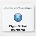 Fight Global Warming mousepads