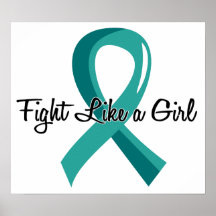 Fight Like A Girl Ovarian Cancer 41.8 Print