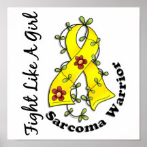 Fight Like A Girl Sarcoma 29.4 Posters