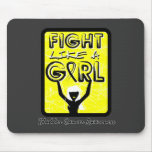 Fight Like A Girl Slogan Sign Bladder Cancer mousepads