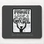 Fight Like A Girl Slogan Sign Bone Cancer mousepads