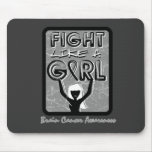 Fight Like A Girl Slogan Sign Brain Cancer mousepads
