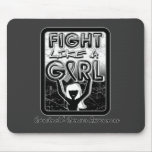 Fight Like A Girl Slogan Sign Carcinoid Cancer mousepads