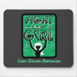 Fight Like A Girl Slogan Sign Liver Cancer mousepads