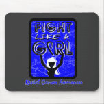 Fight Like A Girl Slogan Sign Rectal Cancer mousepads