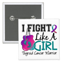 Fight Like A Girl Thyroid Cancer 15.2 Pinback Buttons
