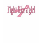 Fight like a girl t shirt