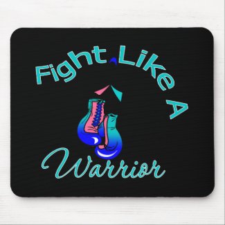 Fight Like A Warrior Thyroid Cancer mousepad